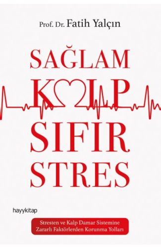 Sağlam Kalp Sıfır Stres
