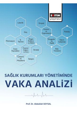 Sağlık Kurumları Yönetiminde Vaka Analizi