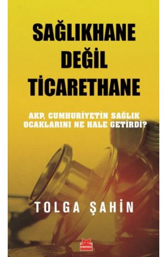 Sağlıkhane Değil Ticarethane