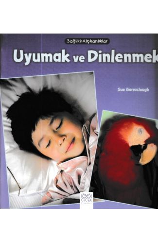 Sağlıklı Alışkanlıklar - Uyumak ve Dinlenmek