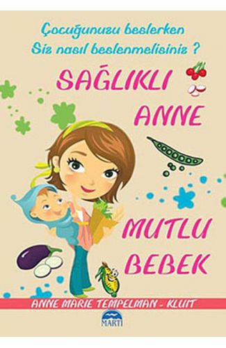 Sağlıklı Anne Mutlu Bebek