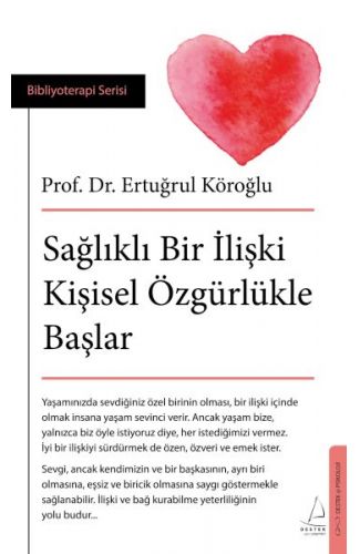 Sağlıklı Bir İlişki Kişisel Özgürlükle Başlar