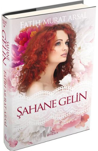 Şahane Gelin (Ciltli)