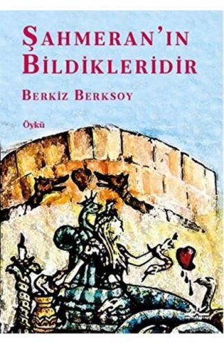 Şahmeran’ın Bildikleridir