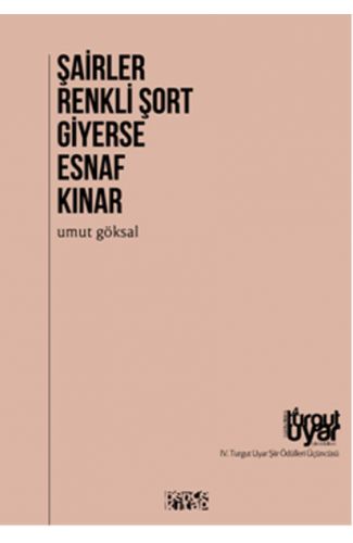 Şairler Renkli Şort Giyerse Esnaf Kınar