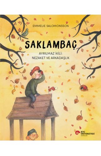 Saklambaç Ayrılmaz İkili: Nezaket Ve Arkadaşlık