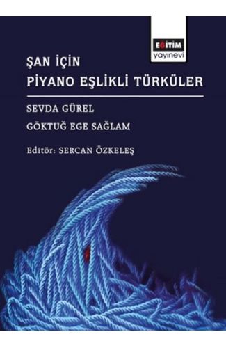 Şan İçin Piyano Eşlikli Türküler