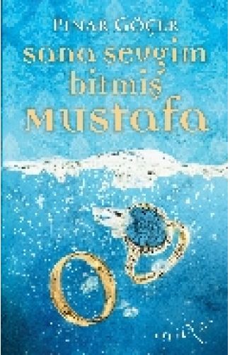 Sana Sevgim Bitmiş Mustafa