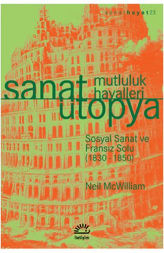 Sanat Ütopya Mutluluk Hayalleri  Sosyal Sanat ve Fransız Solu (1830-1850)