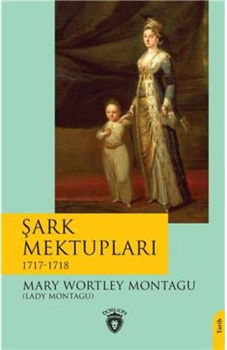 Şark Mektupları - 1717-1718