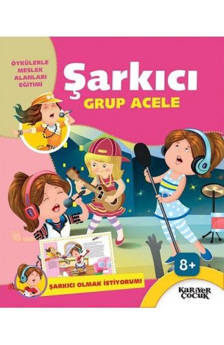 Şarkıcı Grup Acele - Şarkıcı Olmak İstiyorum