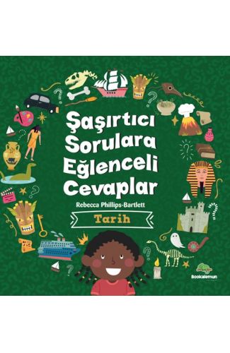 Şaşırtıcı Sorulara Eğenceli Cevaplar –Tarih