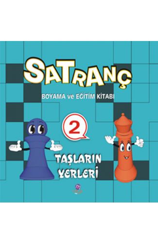 Satranç Boyama ve Eğitim Kitabı -2 / Taşların Yerleri