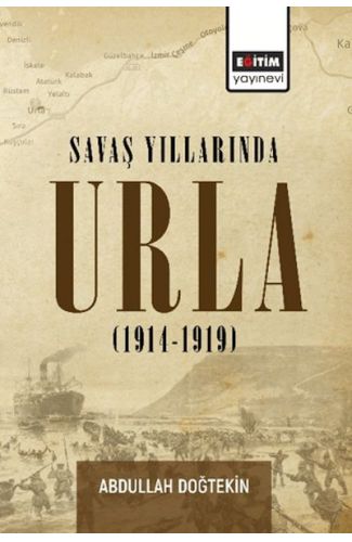 Savaş Yıllarında Urla (1914-1919)