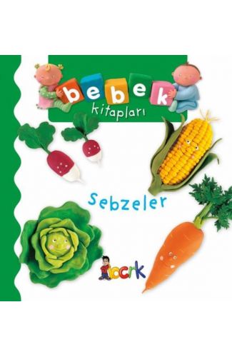 Sebzeler - Bebek Kitapları