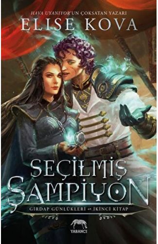 Seçilmiş Şampiyon - Girdap Günlükleri 2. Kitap Ciltli
