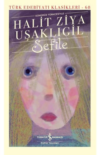 Sefile (Günümüz Türkçesiyle) - Türk Edebiyatı Klasikleri