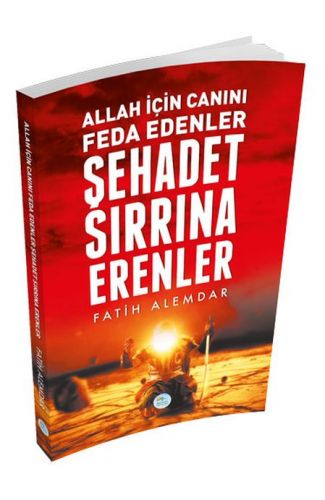 Şehadet Sırrına Erenler