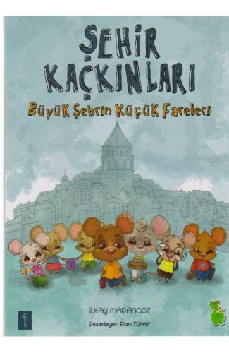 Şehir Kaçkınları 1 - Büyük Şehrin Küçük Fareleri