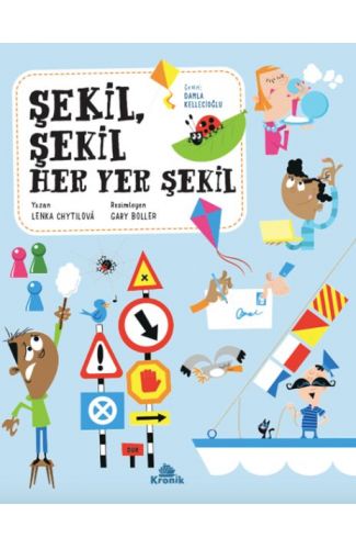 Şekil, Şekil Her Yer Şekil