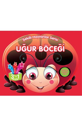 Şekilli Hayvanlar Serisi - Uğur Böceği