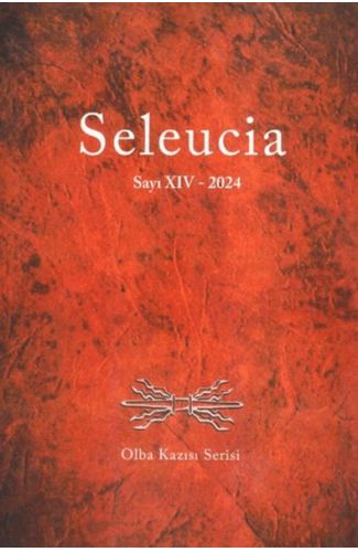 Seleucia Sayı XIV 2024 - Olba Kazısı Serisi