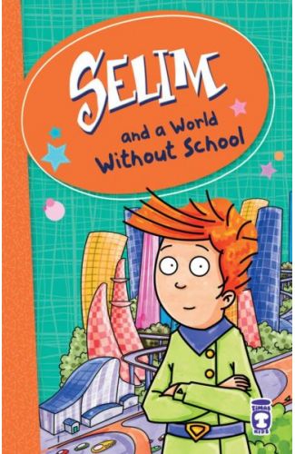 Selim And A World Without School