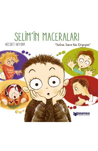 Selim'İn Maceraları - Selim Sana Ne Diyeyim