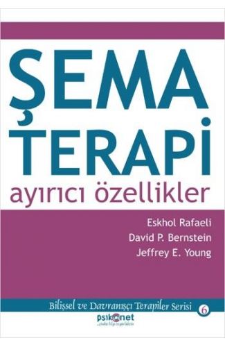 Şema Terapi: Ayırıcı Özellikler