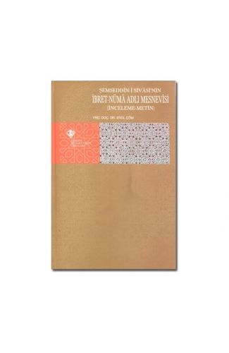 Şemseddin-i Sivasi'nin İbret-Nüma Adlı Mesnevisi