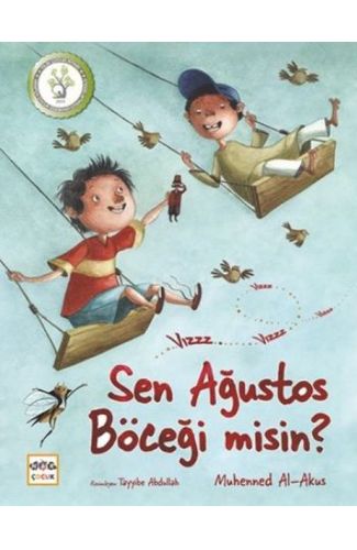Sen Ağustos Böceği misin?
