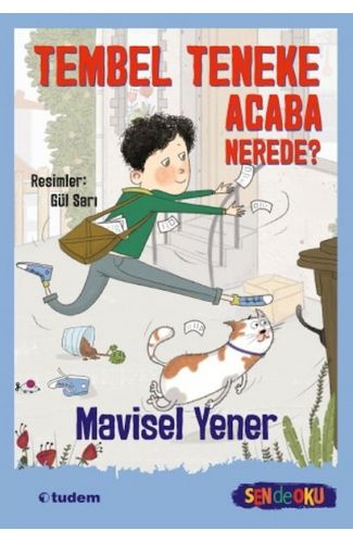 Sen De Oku- Tembel Teneke Acaba Nerede?