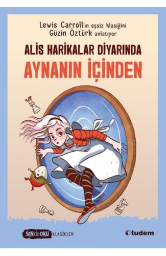 Sen De Oku Klasikler-  Alis Harikalar Diyarında Aynanın İçi