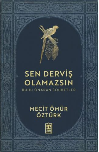 Sen Derviş Olamazsın