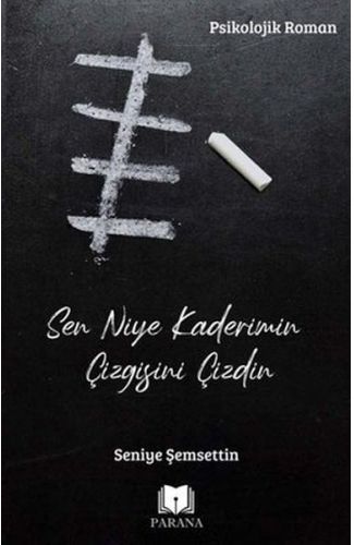 Sen Niye Kaderimin Çizgisini Çizdin