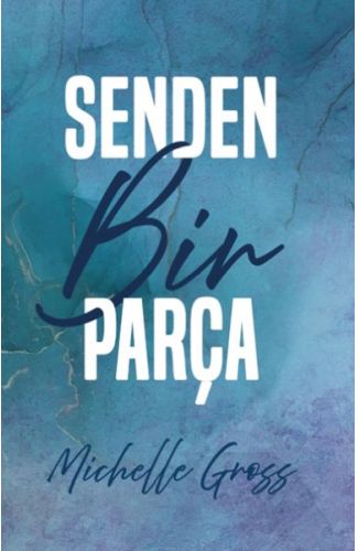 Senden Bir Parça