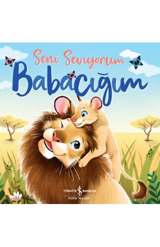 Seni Seviyorum Babacığım