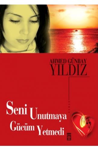 Seni Unutmaya Gücüm Yetmedi