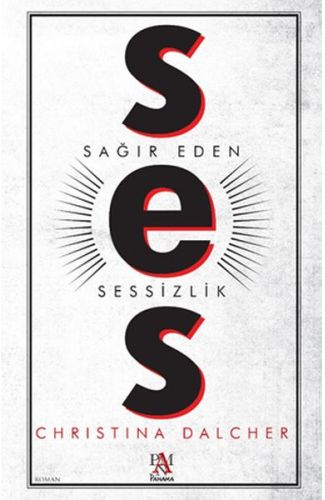 Ses - Sağır Eden Sessizlik
