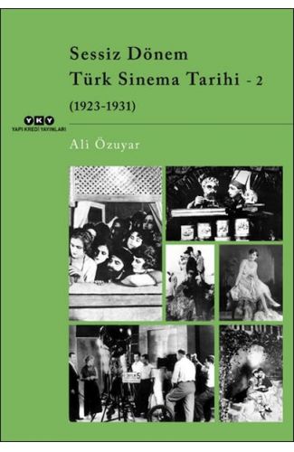 Sessiz Dönem Türk Sinema Tarihi - 2 (1923-1931)