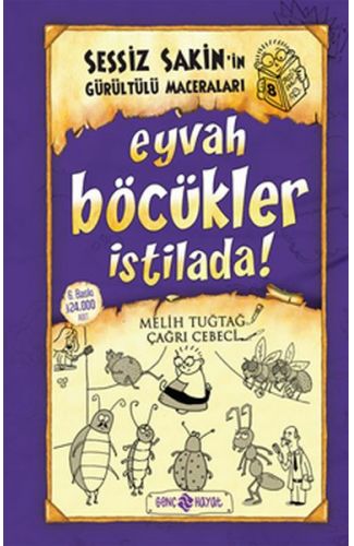 Sessiz Sakin'in Gürültülü Maceraları 08 - Eyvah Böcükler İstilada (Ciltli)