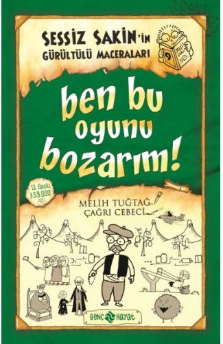 Sessiz Sakin’in Gürültülü Maceraları 9 - Ben Bu Oyunu Bozarım!