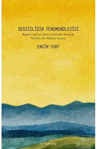 Sessizliğin Fenomenolojisi