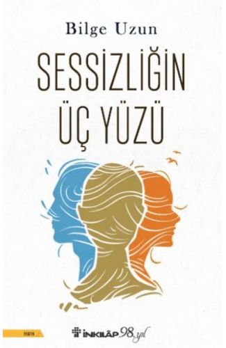Sessizliğin Üç Yüzü