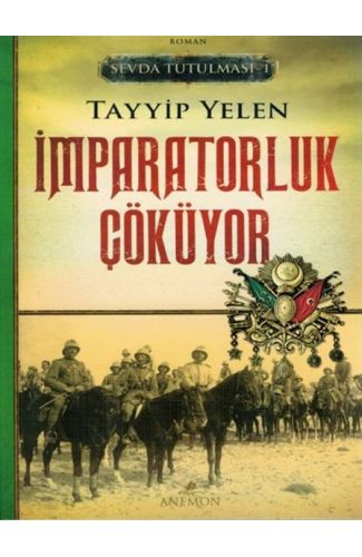 Sevda Tutulması 1 - İmparatorluk Çöküyor