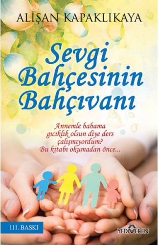 Sevgi Bahçesinin Bahçıvanı