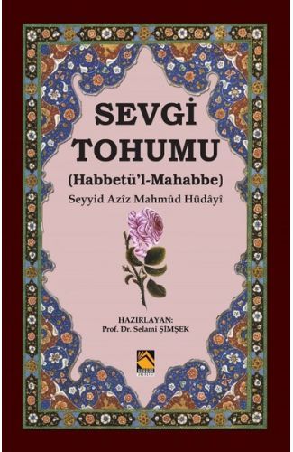 Sevgi Tohumu (Habbetü’l-Mahabbe)