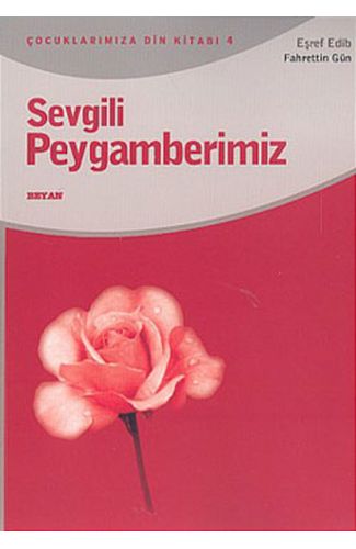 Sevgili Peygamberimiz