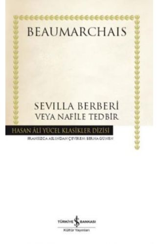 Sevilla Berberi veya Nafile Tedbir - Hasan Ali Yücel Klasikleri (Ciltli)