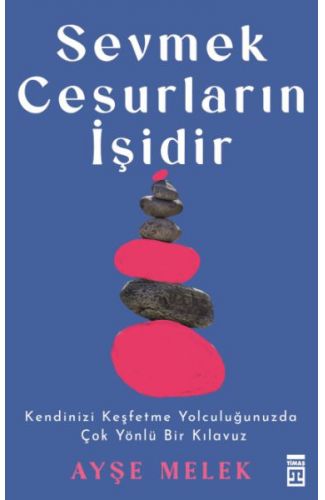 Sevmek Cesurların İşidir